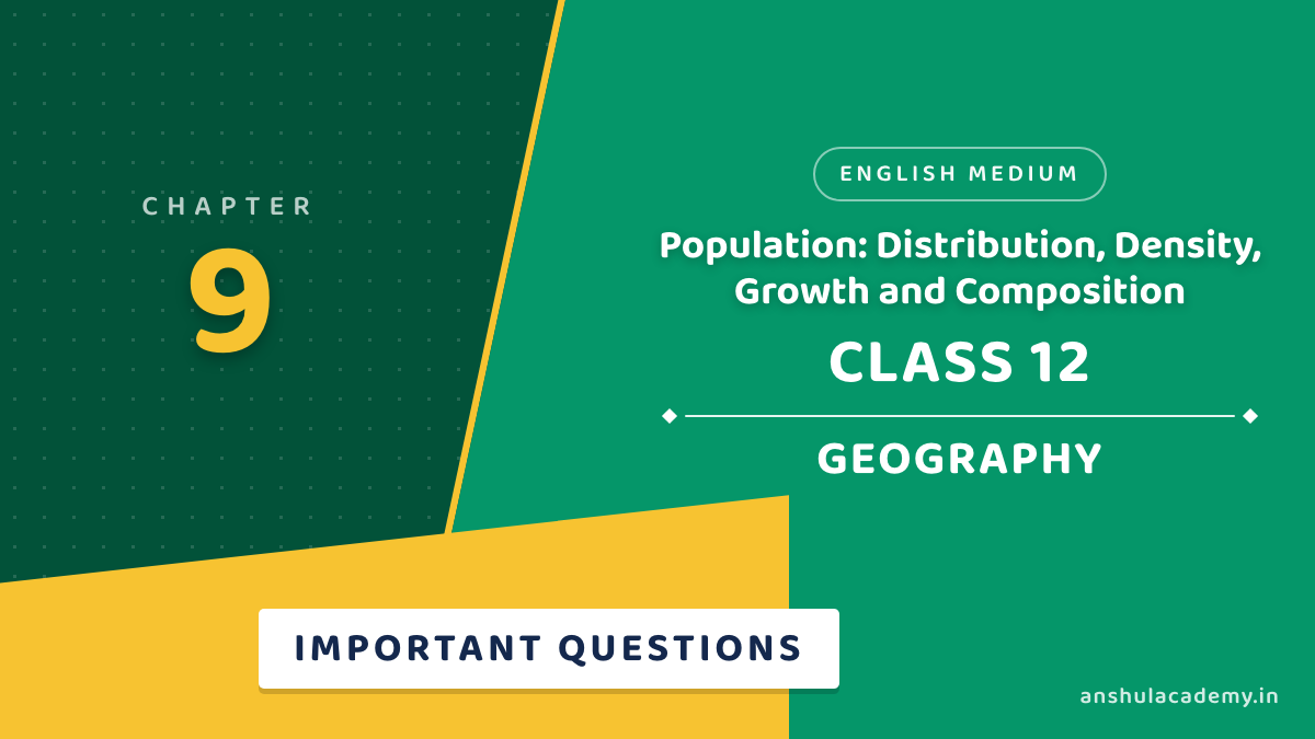 Class 12 Geography Chapter 9 Important Questions with Answers in English